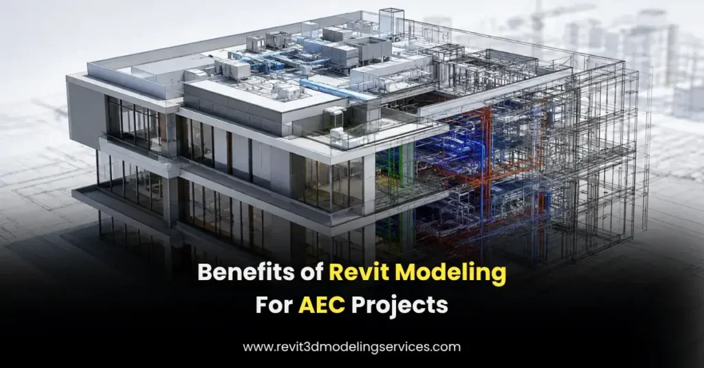 Benefits of Revit 3D Modeling